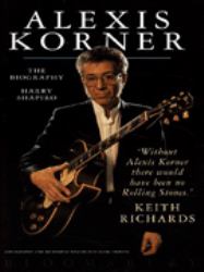 Alexis Korner: Blues Is Where You Hear It : Blues Is Where You Hear It