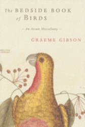 The Bedside Book of Birds : An Avian Miscellany