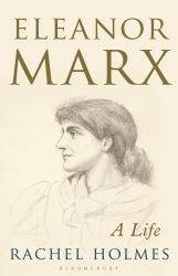 Eleanor Marx : A Life