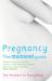 Pregnancy : The Answers to Everything