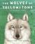 The Wolves of Yellowstone : A Rewilding Story