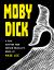 Moby Dick: a Play Adapted from Herman Melville's Novel