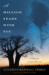 A Million Years with You : A Memoir of Life Observed