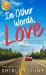 In Other Words, Love : A Second Chance Romance from Hallmark Publishing