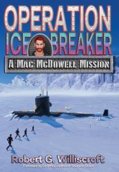 Operation Ice Breaker : A Mac Mcdowell Mission