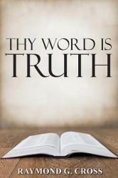 Thy Word Is Truth