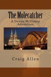 The Molecatcher : A Devon Mchenry Adventure