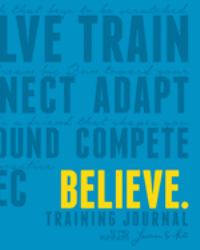 Believe Training Journal