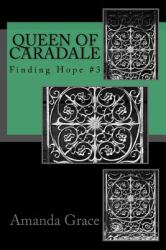 Queen of Caradale : Finding Hope #3