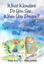 What Wonders Do You See... When You Dream?