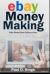 Ebay Money Making : Make Money Online Selling on Ebay