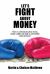 Let's Fight about Money : How to Communicate about Money, Handle Conflict and Build an Unbreakable Financial House!