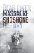 The Bear River Massacre : A Shoshone History