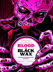 Blood on Black Wax : Horror Soundtracks on Vinyl