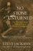 No Stone Unturned : The True Story of the World's Premier Forensic Investigators