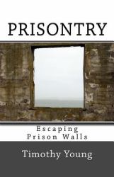 Prisontry : Escaping Prison Walls