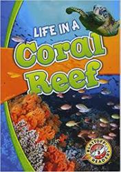 Life in a Coral Reef (Biomes Alive!)