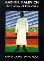 Kazimir Malevich : The Climax of Disclosure