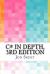 C# in Depth, 3rd Edition