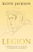 Legion: Thirteen Ways of Looking at Lawrence of Arabia