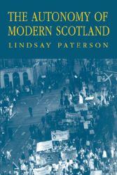 The Autonomy of Modern Scotland