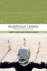 Palestinian Cinema : Landscape, Trauma and Memory