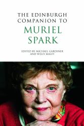 The Edinburgh Companion to Muriel Spark