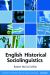 English Historical Sociolinguistics