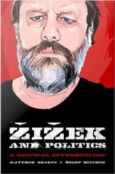 Zizek and Politics: A Critical Introduction