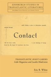 Transatlantic Avant-Gardes : Little Magazines and Localist Modernism