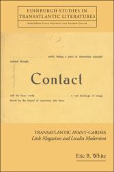 Transatlantic Avant-Gardes: Little Magazines and Localist Modernism