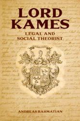 Lord Kames : Legal and Social Theorist