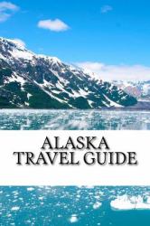 Alaska Travel Guide