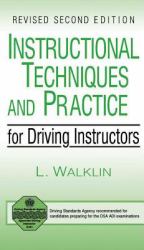 Instructional Techniques and Practice for Driving Instructors Revised 2E