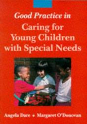 Good Practice in Caring for Young Children with Special Needs