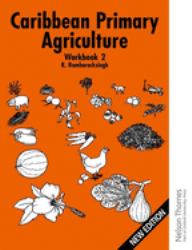 Caribbean Primary Agriculture - Workbook 2 New Edition