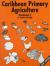 Caribbean Primary Agriculture - Workbook 2 New Edition