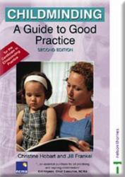 Childminding : A Guide to Good Practice