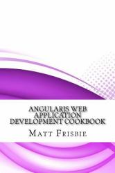 AngularJS Web Application Development Cookbook