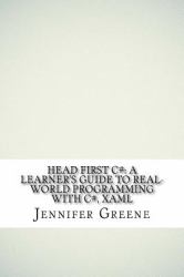 Head First C#: a Learner's Guide to Real-World Programming with C#, XAML