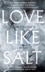 Love Like Salt : A Memoir