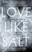 Love Like Salt Epub