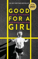 Good for a Girl : A Woman Running in a Man's World