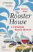 The Rooster House : A Ukrainian Family Memoir