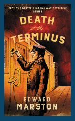 Death at the Terminus : The Bestselling Victorian Mystery Series