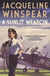 A Sunlit Weapon : The Thrilling Wartime Mystery