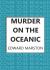 Murder on the Oceanic : A Gripping Edwardian Mystery from the Bestselling Author