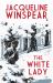 The White Lady : A Captivating Stand-Alone Mystery from the Author of the Bestselling Maisie Dobbs Series