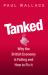 Tanked : Why the British Economy Is Failing and How to Fix It