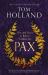 Pax : War and Peace in Rome's Golden Age - the SUNDAY TIMES BESTSELLER